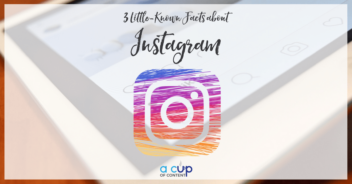 3 Little-Known Instagram Facts
