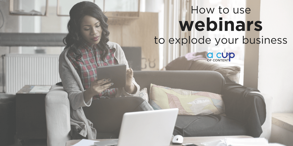 How to use simple webinars to explode your business