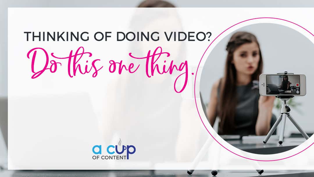IGTV Episode 1: Thinking of doing video? Do this one thing.